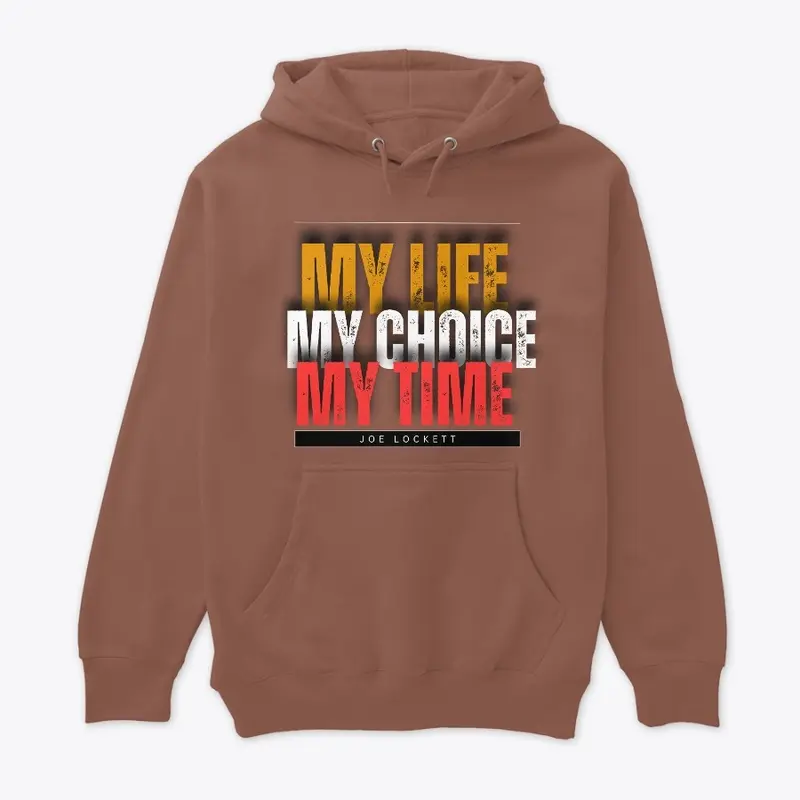 My Life My Choice My Time