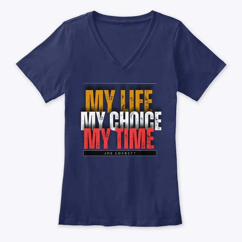 My Life My Choice My Time