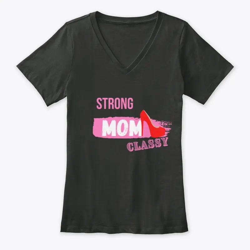 Strong Classy Mom