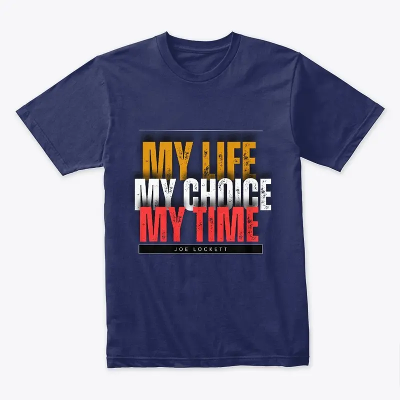 My Life My Choice My Time