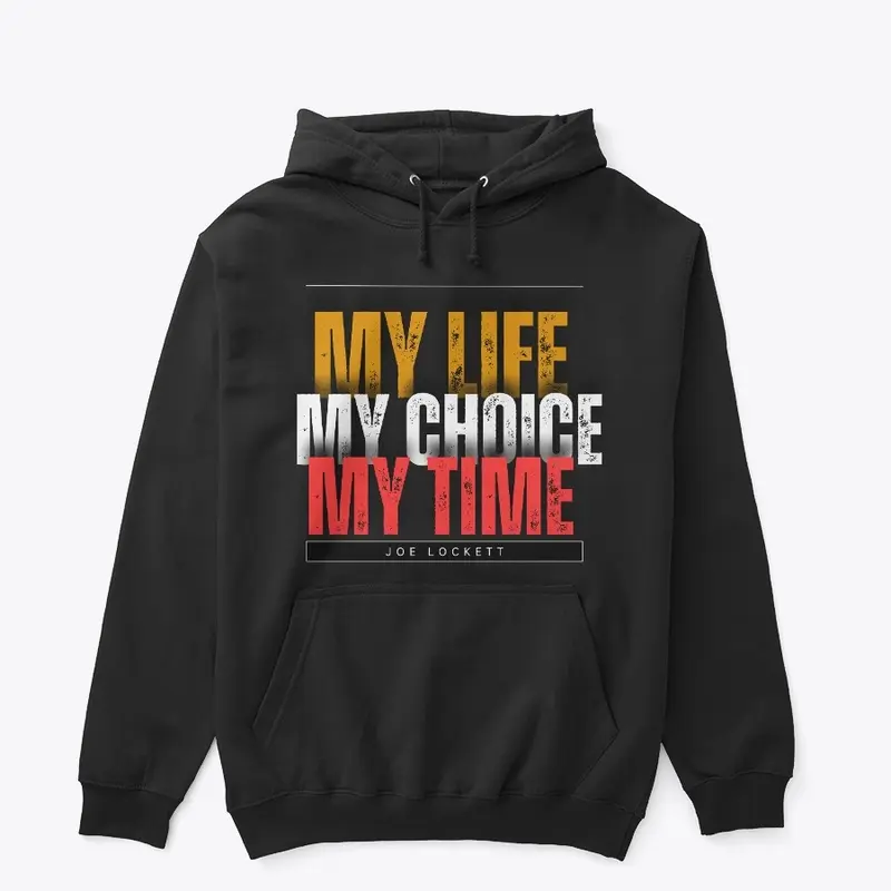 My Life My Choice My Time